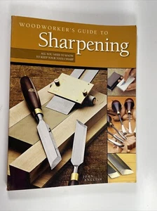 Woodworker's Guide to Sharpening: All You Need to Know... John English (PB) - Picture 1 of 7