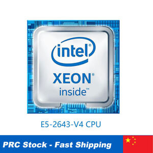 Intel Xeon E5 2643 V4 LGA 2011-3 CPU 6 Core 3.4GHz Processor E5-2643 V4 Socket 