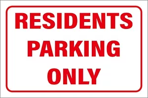 RESIDENTS PARKING ONLY SIGN - VARIOUS SIZES SIGN & STICKER OPTIONS - Picture 1 of 1