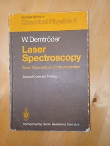 LASER SPECTROSCOPY: BASIC CONCEPTS AND INSTRUMENTATION By Wolfgang Demtroder - Picture 1 of 4
