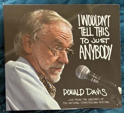 DONALD DAVIS “I Wouldn’t Tell This To Just Anybody” (CD) Storytelling Festival Foto 1 de 2