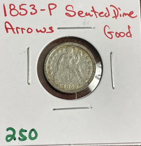 1853-P Seated Liberty Dime W/Arrows Type Coin  Good Cover