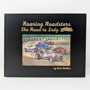 Roaring Roadsters Der Weg nach Indy von Dick Wallen HC Buch 2005 Erstdruck - Bild 1 von 9