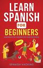 Learn Spanish For Beginners - Learn 80% Of The Language With These 2000 Words! B