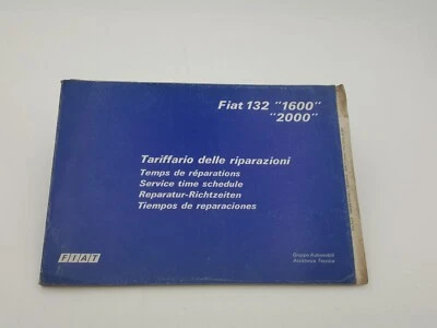 Manuale officina  Fiat 132 tariffario delle riparazioni assistenza tecnica 1976 - Immagine 1 di 4