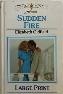 Sudden Fire by Elizabeth Oldfield Ex-Library Large Print Hardcover - Picture 1 of 2