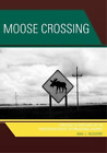 Max J. Skidmore Moose Crossing (Livre de poche) (IMPORTATION BRITANNIQUE)