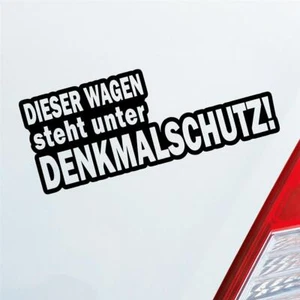 Auto Aufkleber Dieser Wagen steht unter Denkmalschutz! 20x8 cm Sticker Heckschei - Picture 1 of 24