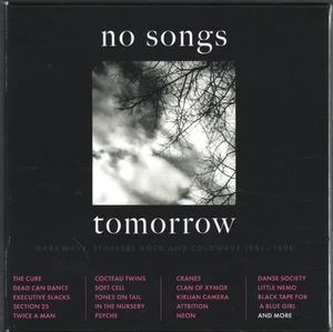 Various Artists No Songs Tomorrow: Darkwave, Ethereal Rock and Coldwave 1981– - Picture 1 of 3