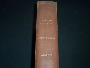 1879 ARIOSTE ROLAND FURIEUX POEME HEROIQUE FRENCH VOLUME - GUSTAVE DORE - Z 146 - Picture 1 of 11