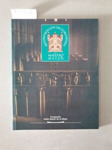 Reconstrucción del coro pétreo del Maestro Mateo: Actes du colloque Louis Bautai