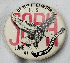 Rare 1947 DeWitt Clinton School Bronx NY 50th Anniversary 1¾" Pin Pinback Button - Picture 1 of 3