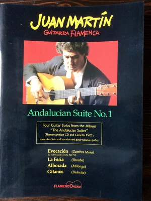 JUAN MARTIN - Guitarra Flamenca Andalucian Suite No.1 SONGBOOK NEW! - Image 1 of 4