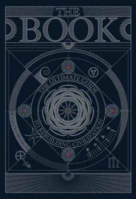 The Book. The Ultimate Guide to Rebuilding Civilization HARDCOVER SURVIVAL MUST - image 1 of 4