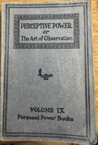1922 PERSONAL POWER BOOKS * Perceptive Power - The Art of Observation * Vol 9 PB - Picture 1 of 3