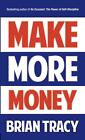 Make More Money By Brian Tracy (English) Paperback Book