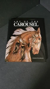 Vintage Art Of The Carousel Charlotte Dinger Signed 1983 Hardcover Horses Photos - Picture 1 of 11