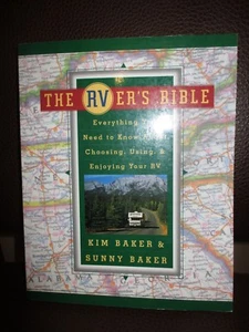 The RVer's Bible : Everything You Need to Know about Choosing, Using, and Enjoyi - Bild 1 von 6