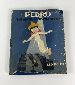 Pedro The Angel Of Olvera Street by Leo Politi Vintage Book Copyright 1946 - Picture 1 of 12