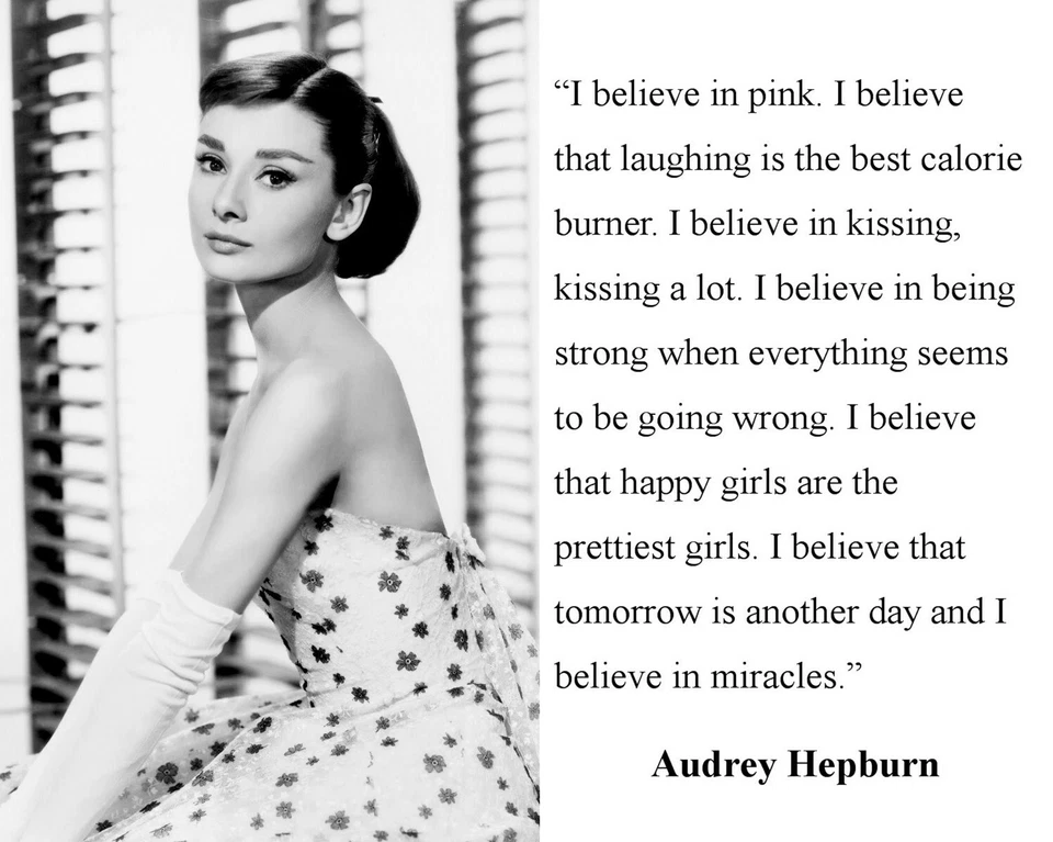 Audrey Hepburn Famous Quote 8 x 10 11 x 14 Photo Picture Photograph ng1