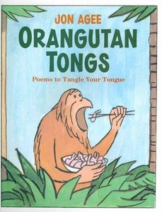 Orangutan Tongs: Poems to Tangle Your Tongue - Bild 1 von 1