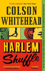 Colson Whitehead Harlem Shuffle (Paperback)