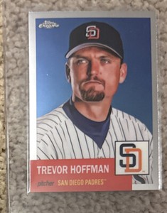 TREVOR HOFFMAN 2022 Topps Chrome Platinum Anniversary Base Card