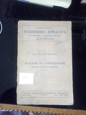 11N BOBLIOTECA RAGIONERIA APPLICATA LE AZIENDE DI COMMISSIONE 1921 MANUALE - Immagine 1 di 2