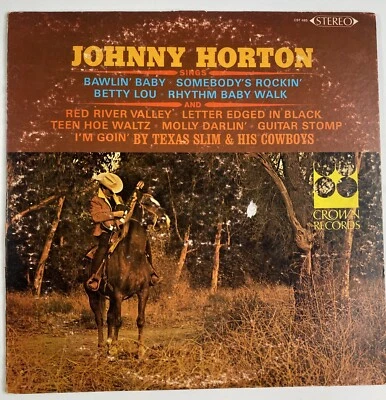 Johnny Horton Sings Texas Slim and his Cowboys Vinyl LP 1965 (Crown CST 485) - Image 1 of 4
