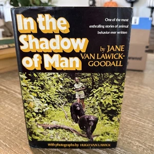 In The Shadow Of Man by Jane Goodall (1971 Hardcover) BCE w/JACKET - Imagen 1 de 11