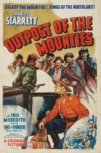 OUTPOST OF THE MOUNTIES 1939 RARE CHARLES STARRETT WESTERN ON DVD-R - Picture 1 of 1