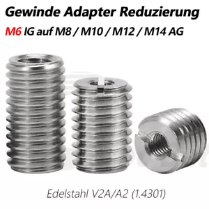 M6 Gewinde Adapter Reduzierung Reduzier-Adapter Muffe Einsätze Edelstahl V2A A2 - Bild 1 von 58
