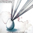 STRUCTURAL DISORDER AND THE CAGE CRUMBLES IN THE FINAL SCENE NEW CD