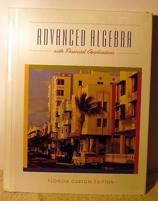 Advanced Algebra with Financial Applications/Florida Custom Edition SHIPS FREE ! - Image 1 of 4