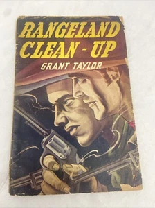 Rangeland Clean-Up. By Grant Taylor. 1946 Pulp Western Cowboy Novel - Picture 1 of 20