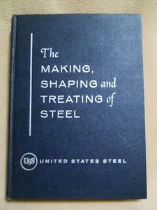 Vintage 1957 The Making & Treating of Steel / USS / 7th Edition - Bild 1 von 15