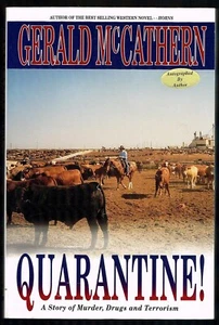 Quarantine! a story of murder, drugs and terrorism by Gerald McCathern Signed - Foto 1 di 3