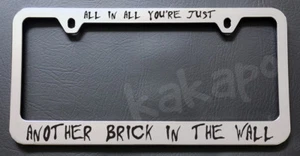 All In All You're Just.. The Wall Pink Floyd Fans Chrome License Plate Frame - Picture 1 of 2