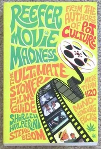 ULTIMATE STONER FILM GUIDE ~ REFER MOVIE MADNESS ~ OVER 420 MIND-BENDING FLICKS - Picture 1 of 1