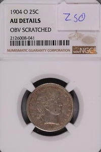 1904-O Barber Silver Quarter NGC AU Details OBV Scratched #8-041 - Picture 1 of 2