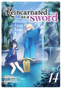 Yuu Tanaka Reincarnated as a Sword (Light Novel) Vol. 14 (Paperback) - Picture 1 of 1