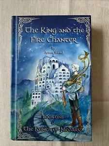 ARRAN WEND The King and the Fire Chanter Book SIGNED FIRST EDITION - One Medarya - Picture 1 of 16