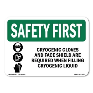 Cryogenic Gloves And Face Shield OSHA Safety First Sign Metal Plastic Decal - Picture 1 of 5