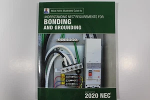 Mike Holt's Illustrated Guide to Understanding NEC 2020 Bonding and Grounding - Imagen 1 de 6