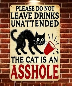 Vintage Funny Cat Metal Tin Sign Wall Decor Please Do Not Leave Drinks Unattende - Picture 1 of 10