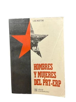 Hombres y Mujeres del PRT-ERP Mattini Ejercito Revolucionario Pueblo Guerrilla - Image 1 of 4