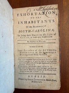 RARE 1754 Exhortation to Inhabitants Province of South Carolina by Sophia Hume - Picture 1 of 3