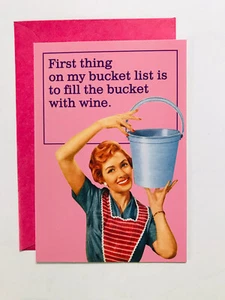 "Das erste auf meiner Bucket List ist, den Eimer mit Wein zu füllen" - Geburtstagskarte - Bild 1 von 2
