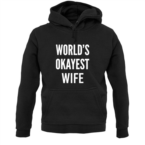 Worlds Okayest Wife felpa con cappuccio felpa con cappuccio sposata matrimonio San Valentino coppia