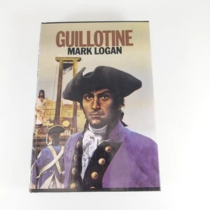 Gillotine By Mark Logan, 1976 St. Martin's Press HCDJ - Picture 1 of 14